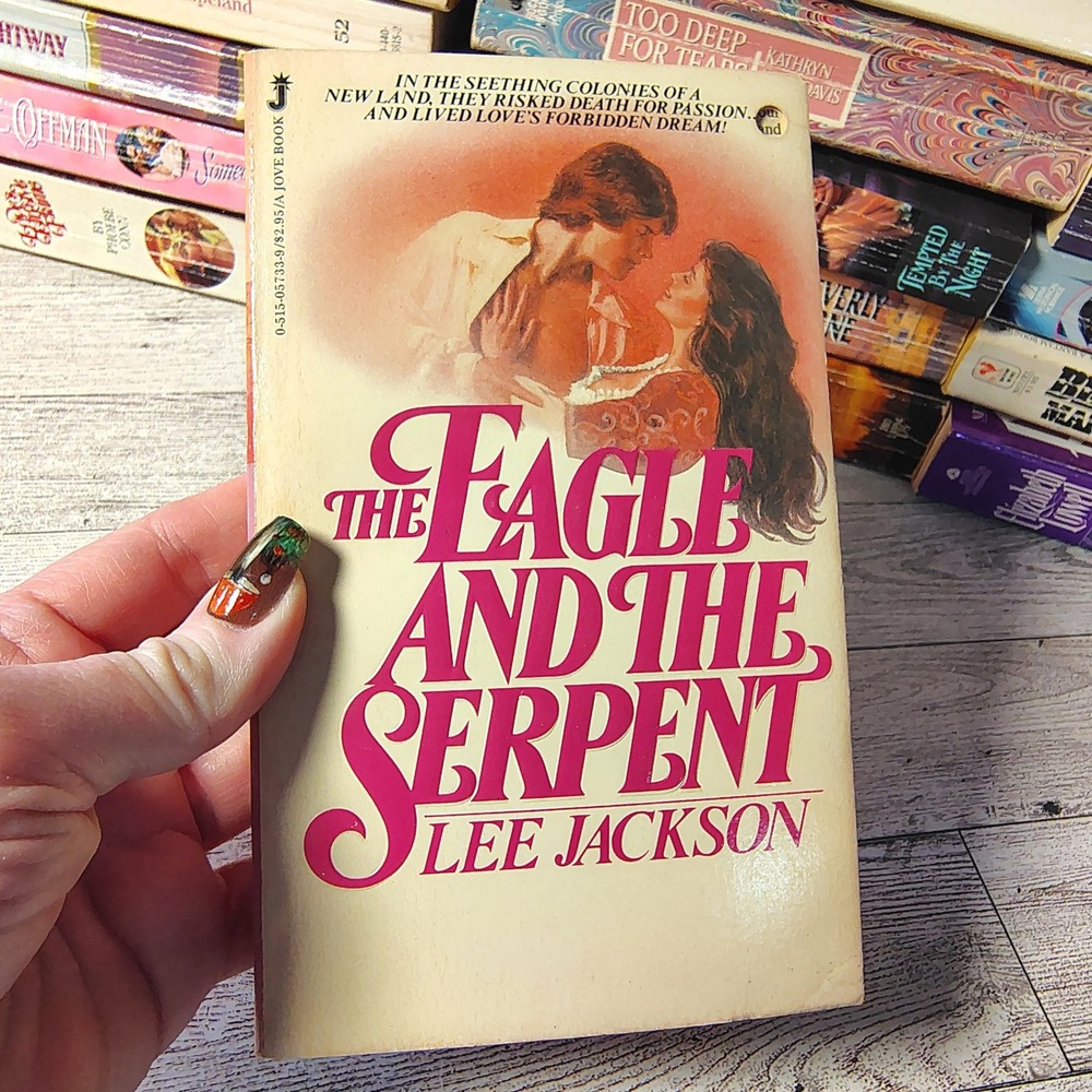 The Eagle and the Serpent by Lee Jackson 1982 Paperback Romance Novel 1st Print